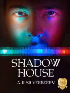 Shadow House, by A. R. Silverberry